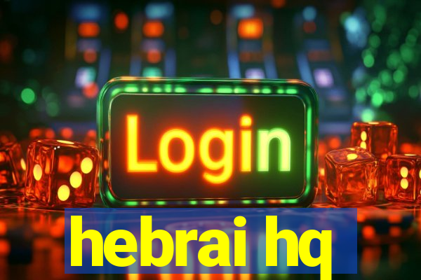 hebrai hq